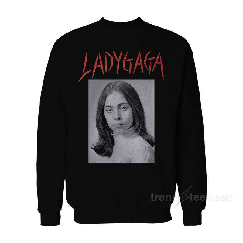 Lady Gaga Middle School Sweatshirt