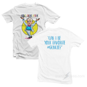 Love Light Leslie Can I Be Your Favorite Guncle T-Shirt
