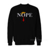 Nope Donald Trump Sweatshirt