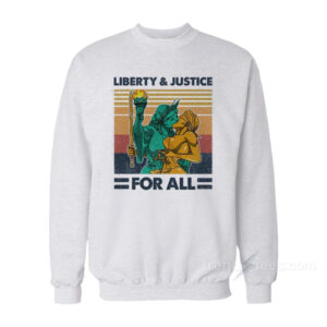 Vintage Liberty And Justice For All Sweatshirt