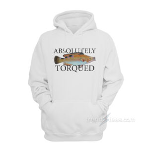 Absolutely Torqued Fish Hoodie