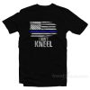 American Pride I Don't Kneel T-Shirt
