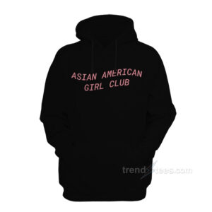 Asian American Girl Club Hoodie