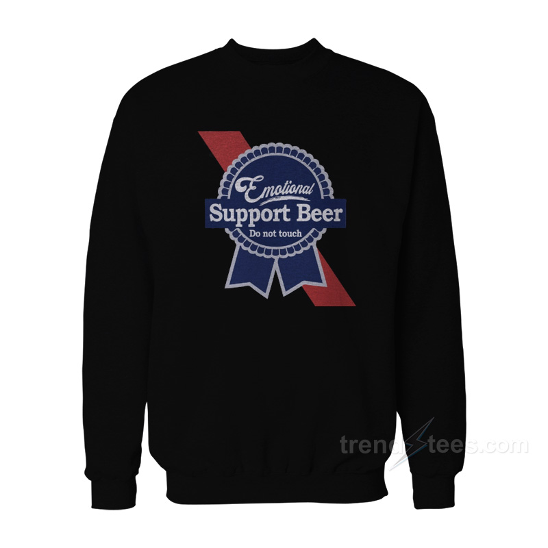 Emotional Support Beer Sweatshirt