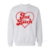 Fat Bitch Sweatshirt