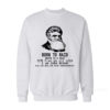 I Am John Brown - Born To Raid Sweatshirt