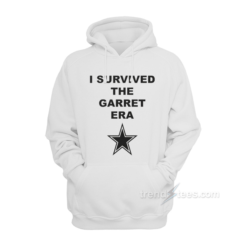 I Survived the Garrett Era Hoodie