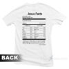Jesus Facts - Psalm 73:25-26 T-Shirt
