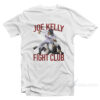 Joe Kelly Fight Club T-Shirt