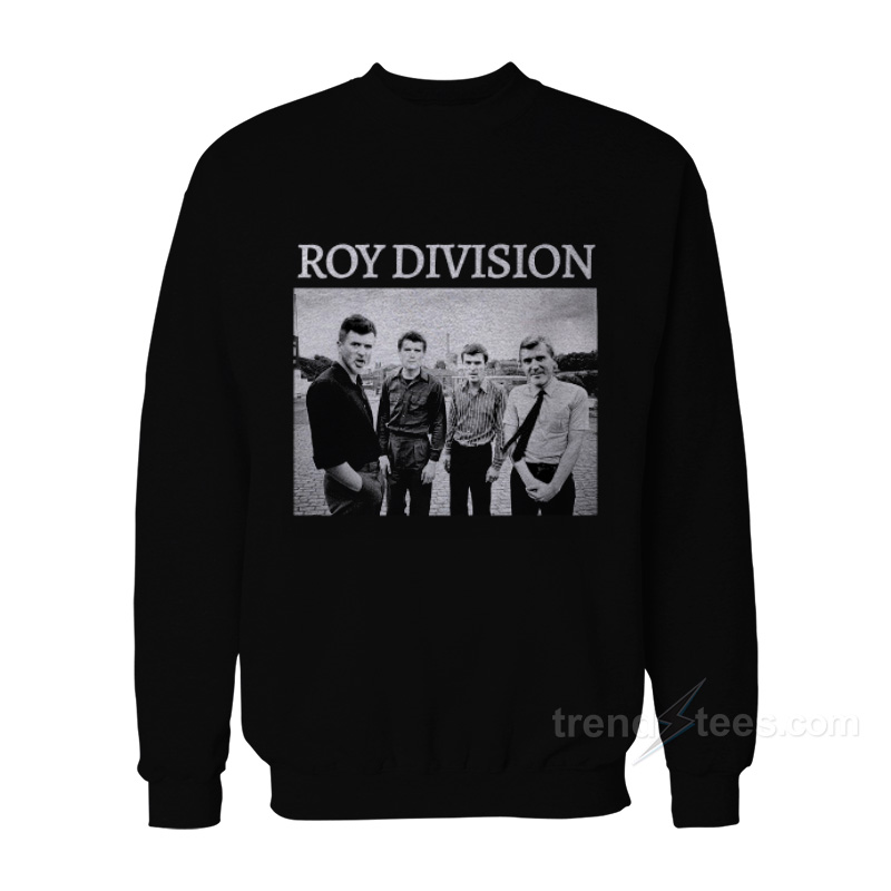 Roy Keane Division Parody Sweatshirt