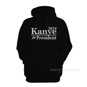 Kanye For President 2024 Hoodie