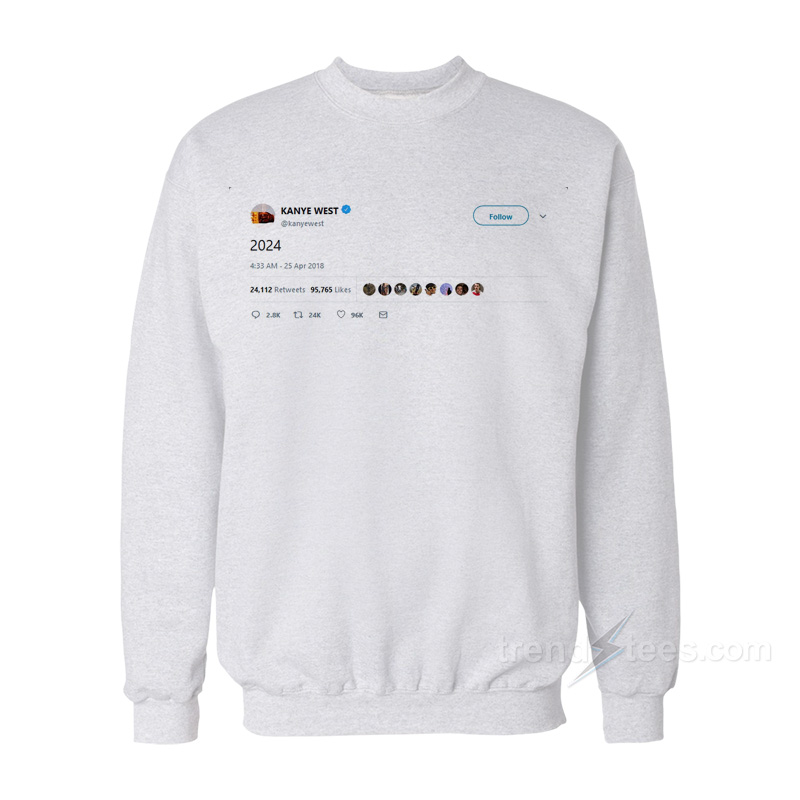 Kanye West Tweeted 2024 Sweatshirt
