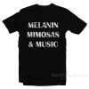 Melanin Mimosas Music T-Shirt
