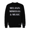 Melanin Mimosas Music Sweatshirt