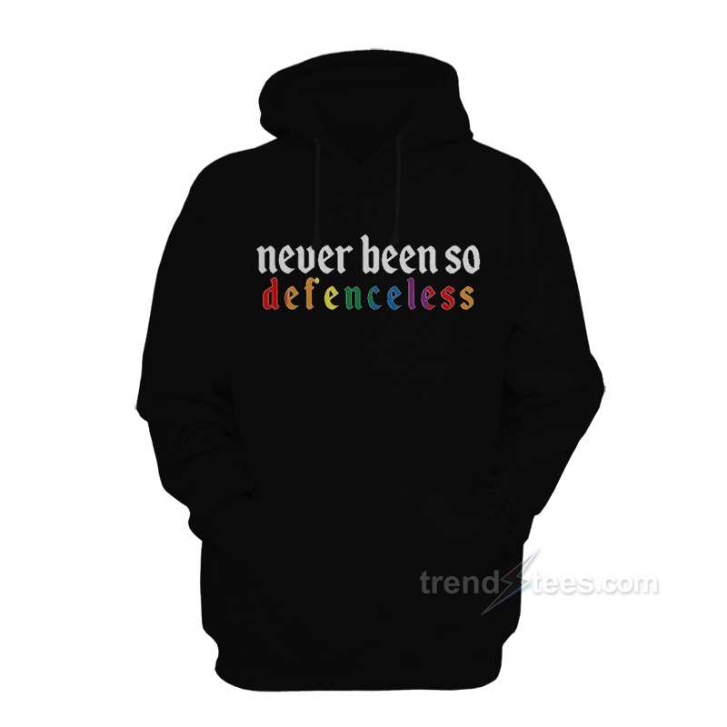 Never Been So Defenceless Hoodie