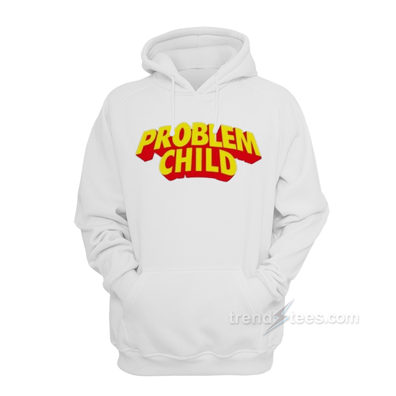 Problem Child Hoodie