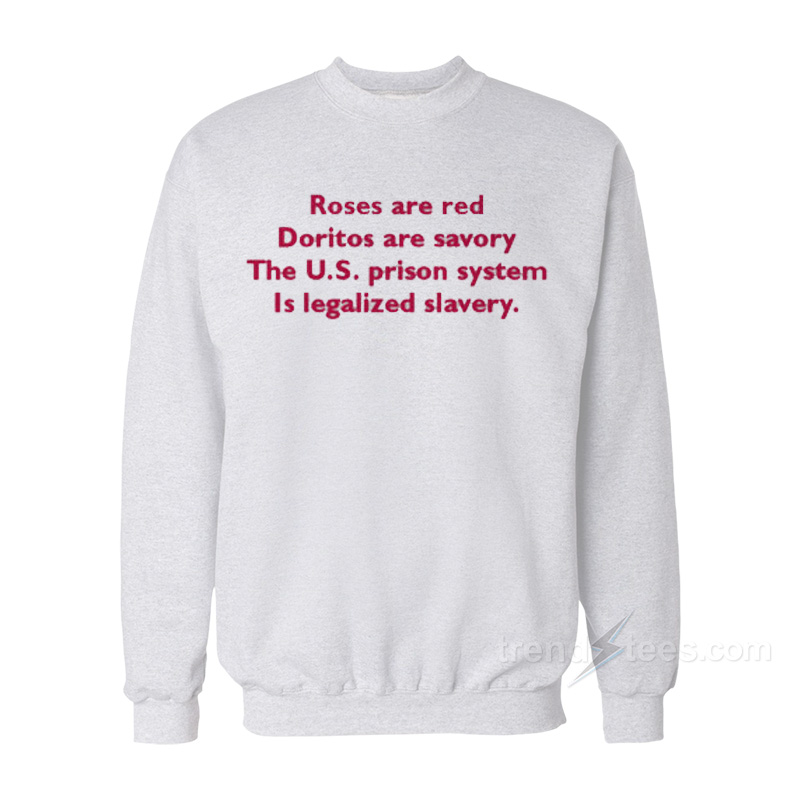 Roses Are Red Political Sweatshirt