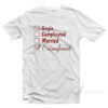 Single Complicated Married Entanglement T-Shirt