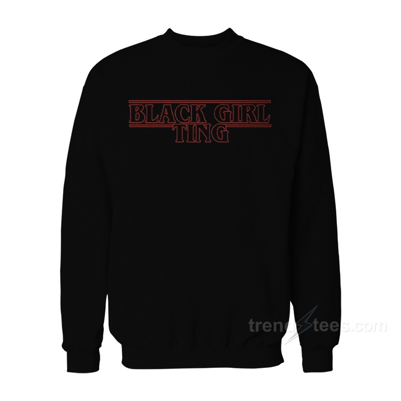 Black Girl Ting Sweatshirt