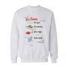 Dr. Seuss Book In Spanish One Fish Two Fish Red Fish Blue Fish Sweatshirt