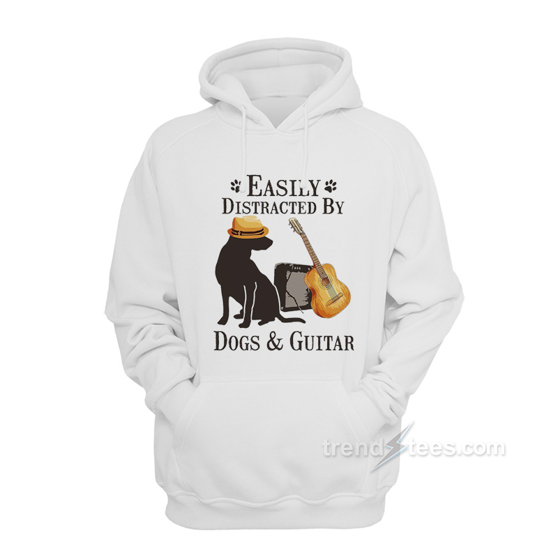 Easily Distracted By Dogs & Guitar Hoodie