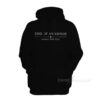 End Of An Error January 20th 2021 Hoodie