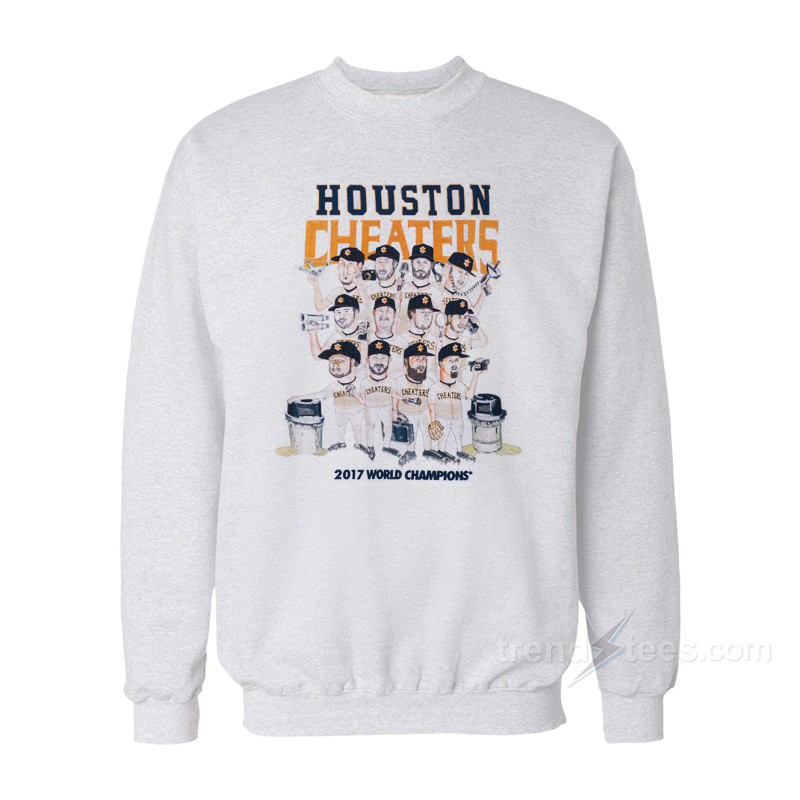 Houston Cheaters 2017 World Champions Sweatshirt