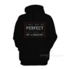 I May Not Be Perfect But At Least I’m Not A Democrat Hoodie