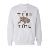 It Is Toad Time Sweatshirt