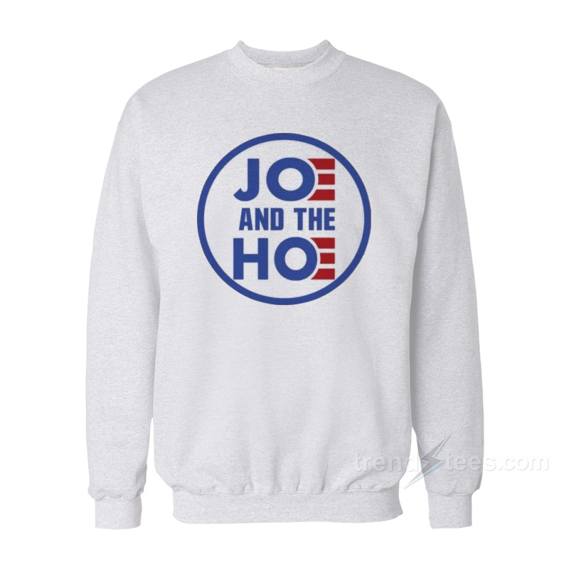 Joe And The Hoe Sweatshirt