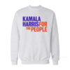 Kamala Harris For The People Sweatshirt