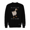 Mess With The Honk You Get The Bonk Sweatshirt