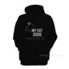 My Cat 2020 Political Hoodie