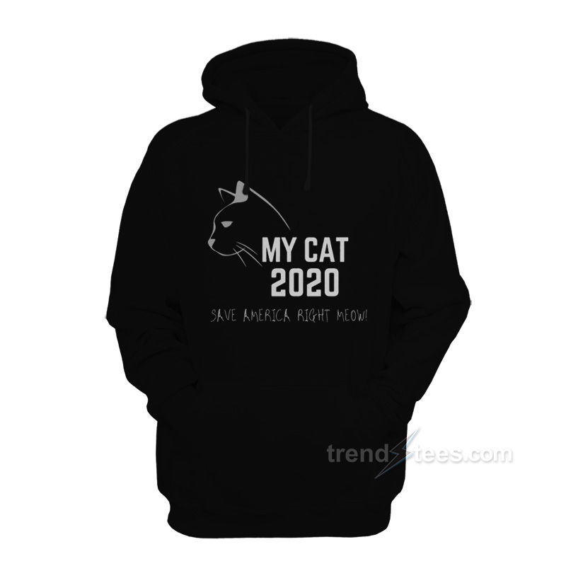 My Cat 2020 Political Hoodie