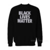 NBA Black Lives Matter Sweatshirt