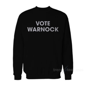 Vote Warnock Sweatshirt