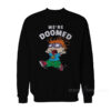 We’re Doomed Rugrats Chuckie Sweatshirt