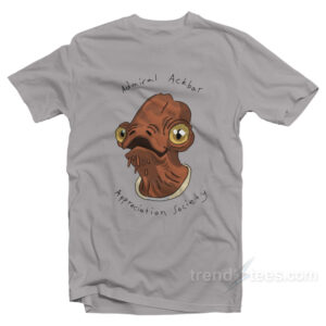 Admiral Ackbar Appreciation Society T-Shirt