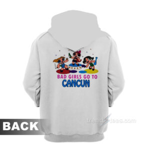 All Good Girls Go To Heaven Bad Girls Go To Cancun Powerpuff Girls Hoodie