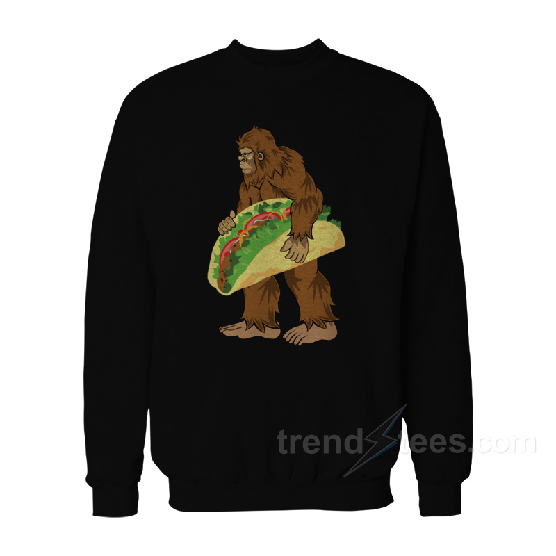 Bigfoot Carrying A Taco Sweatshirt