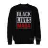 Black Lives MAGA Sweatshirt