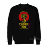 Cobra Kai Strike First Strike Hard No Mercy Sweatshirt