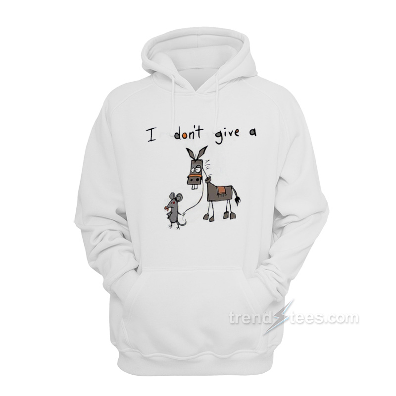 I Don't Give A Mouse Walking Donkey Hoodie