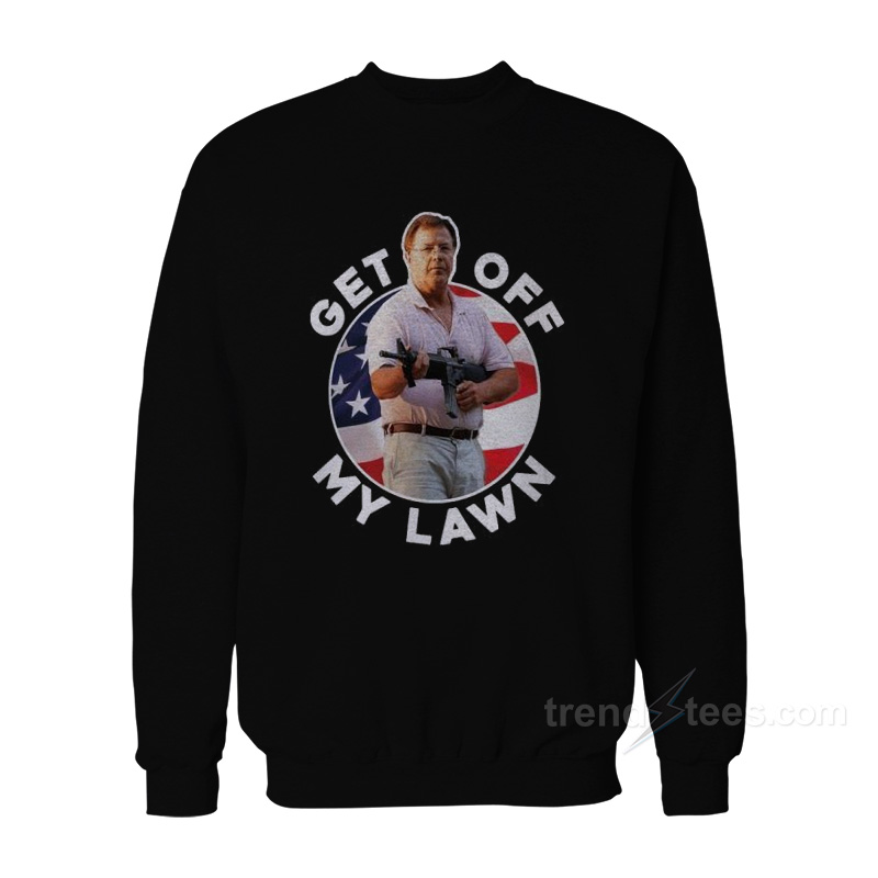 Ken And Karen Get Off My Lawn Sweatshirt