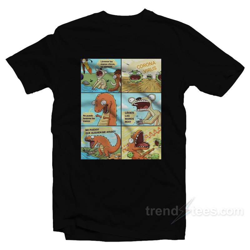 Lavate Las Manos Rex Shirt