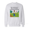 Lee Carvallo's Putting Challenge Sweatshirt
