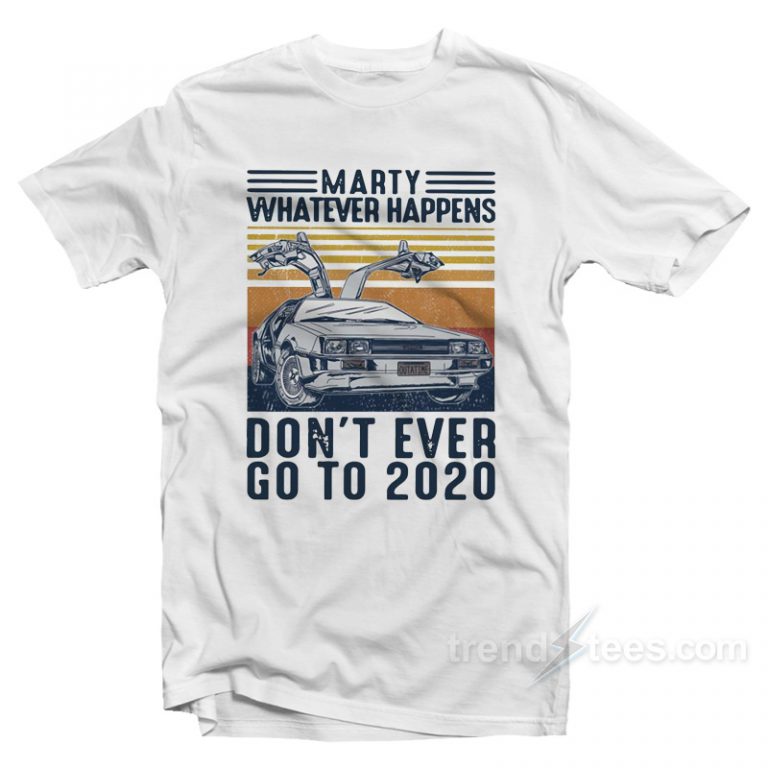 GR8Shop Sunset Marty Whatever Happens Don't Ever Go To 2020 Maglietta Grigio Donna Size S