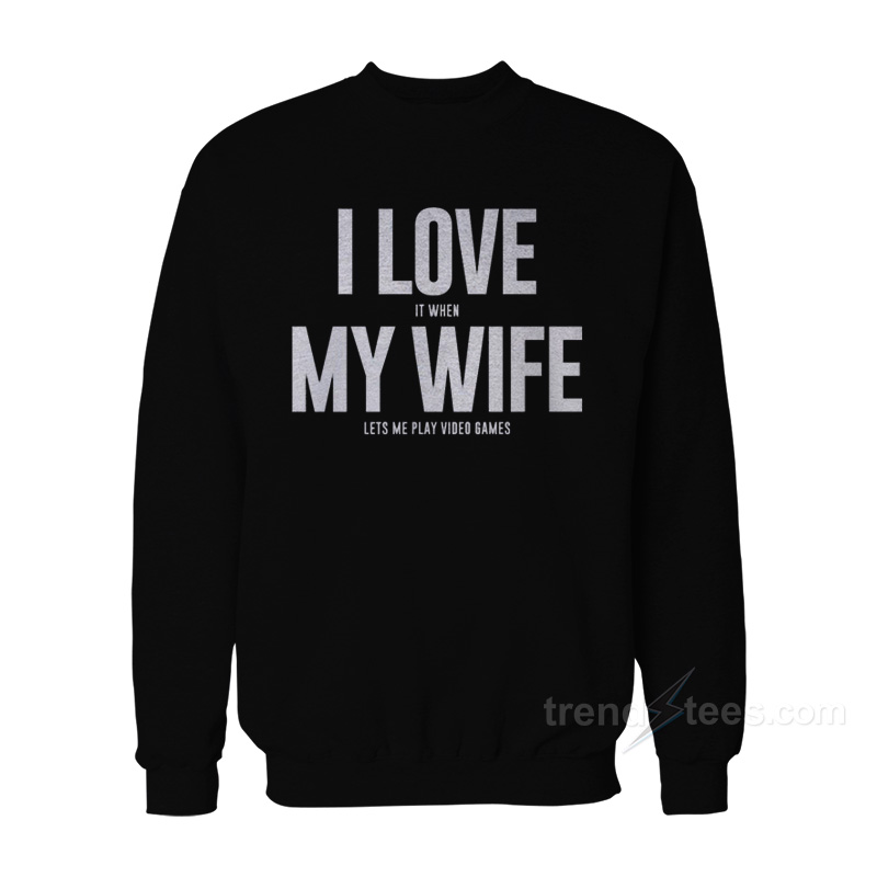 Mike Evans I Love My Wife Sweatshirt