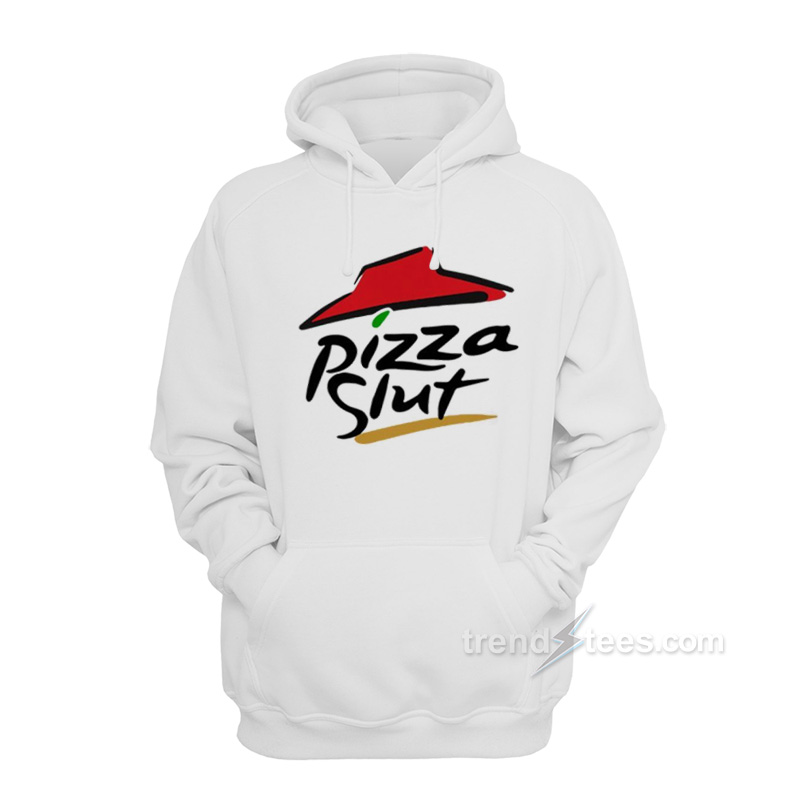 Pizza Slut Hoodie