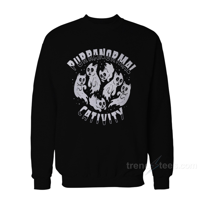 Purranormal Cativity Sweatshirt